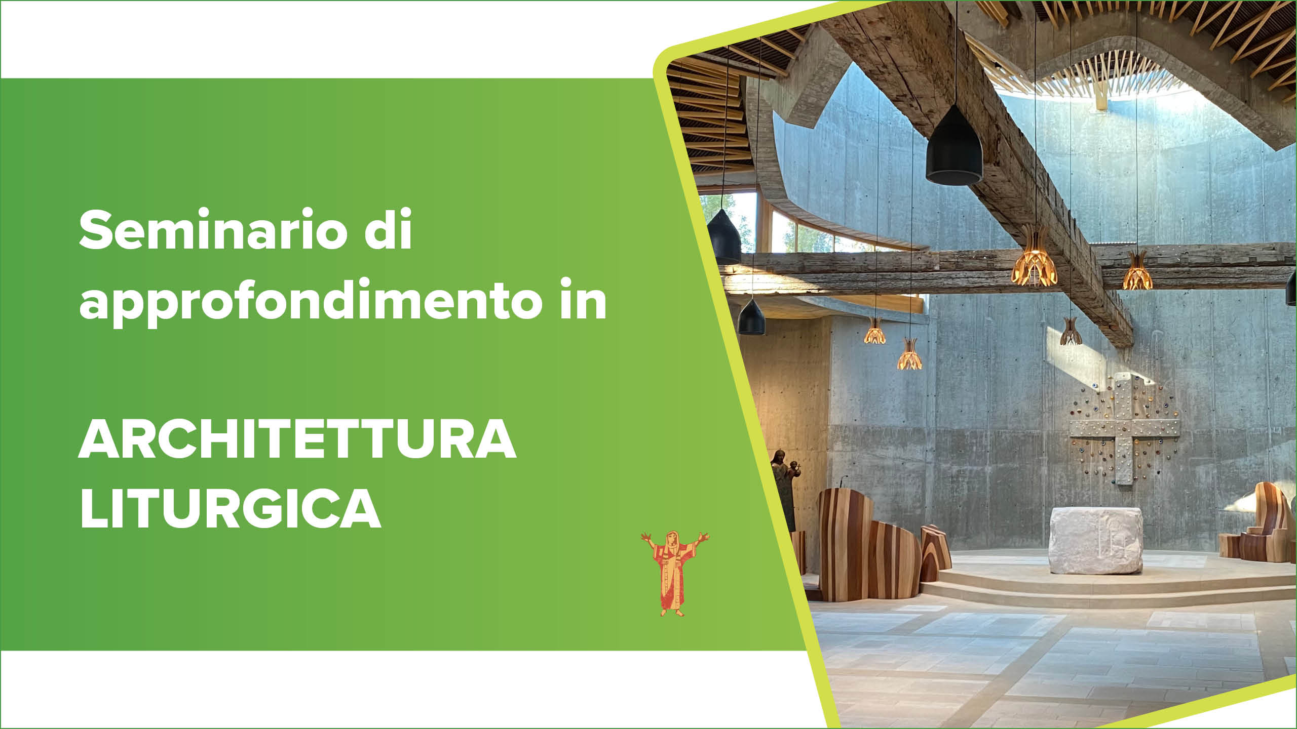 Seminario di approfondimento in architettura liturgica