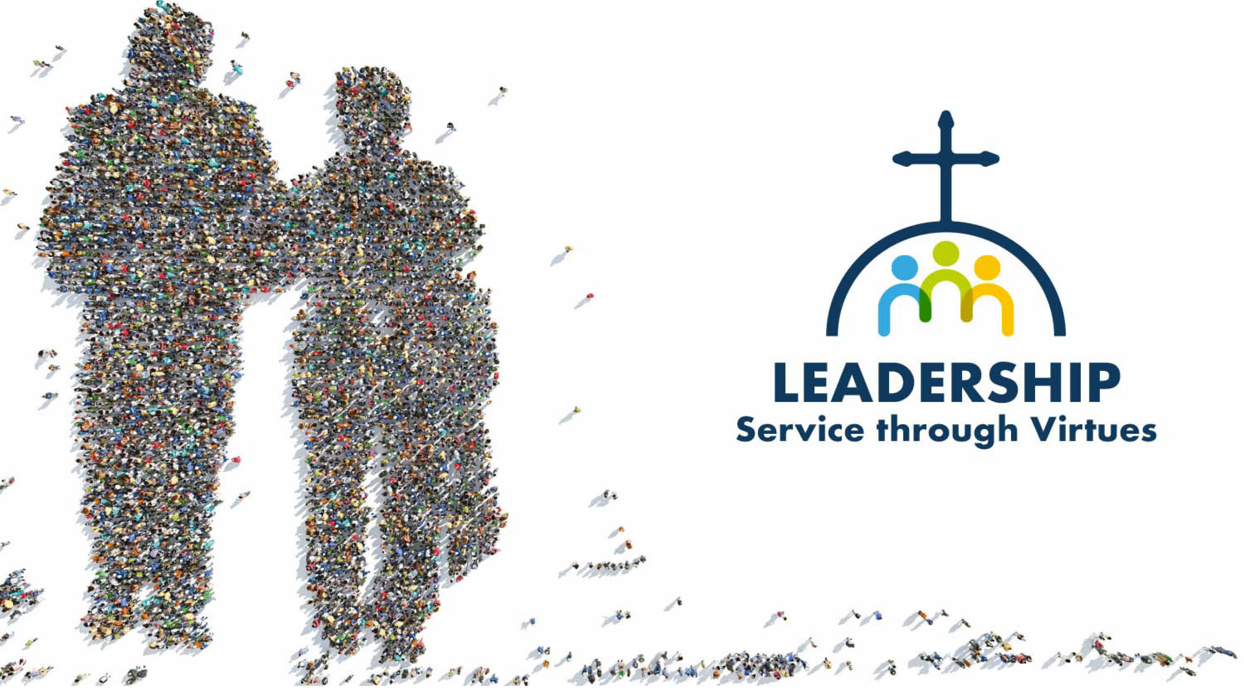 Leadership: Service Through Virtues (LSTV)