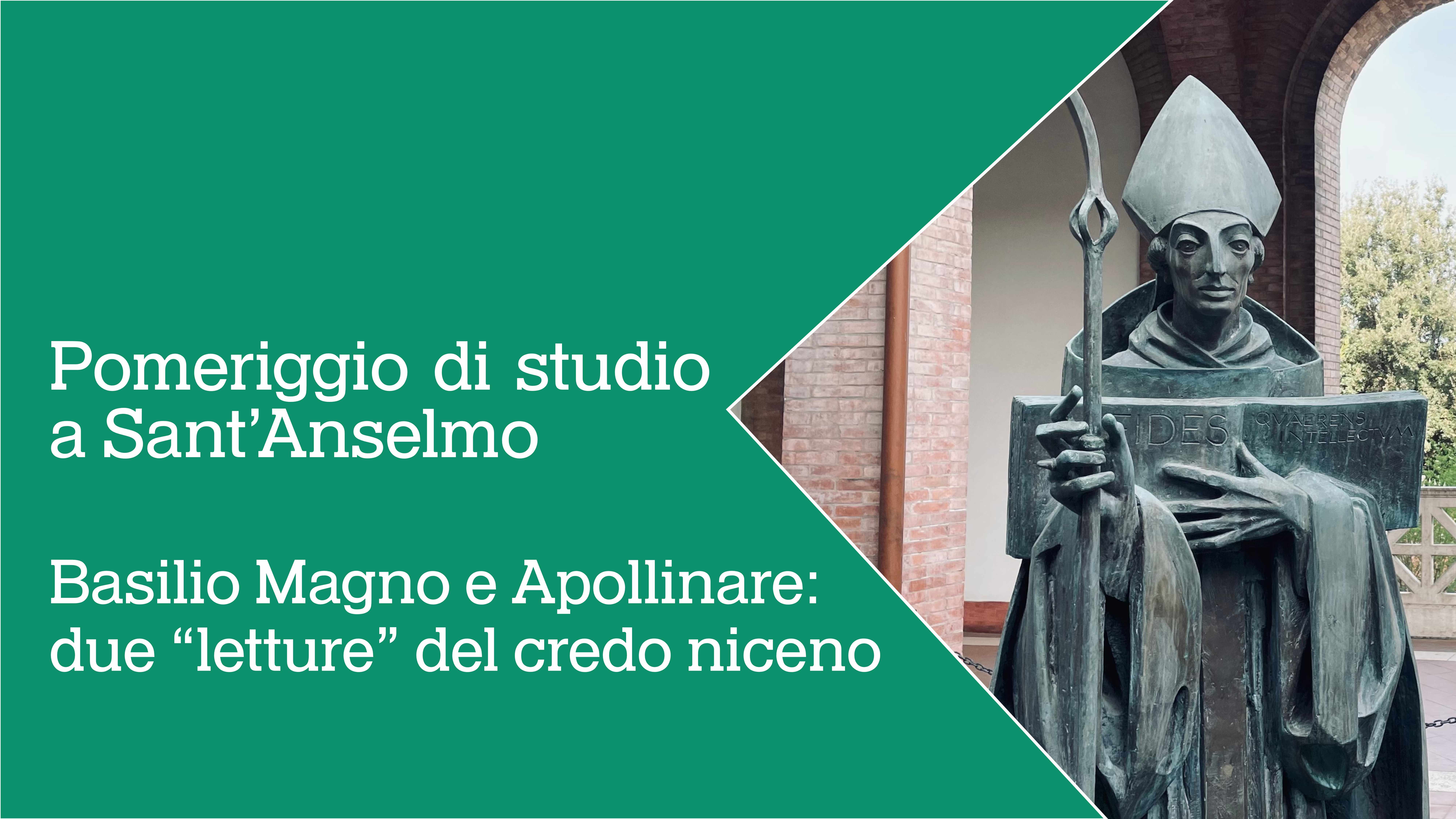 Pomeriggio di studio a Sant’Anselmo: Basilio Magno e Apollinare: due “letture” del credo niceno